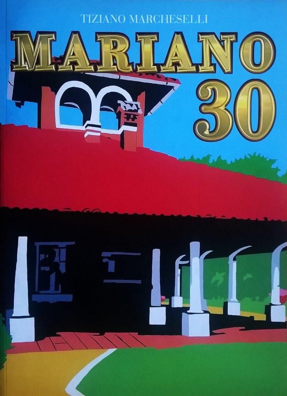 Tiziano Marcheselli, “Mariano 30 - Nel trentesimo anniversario del Tc Parma 1968-1998”, Parma, Grafiche Step, 1998