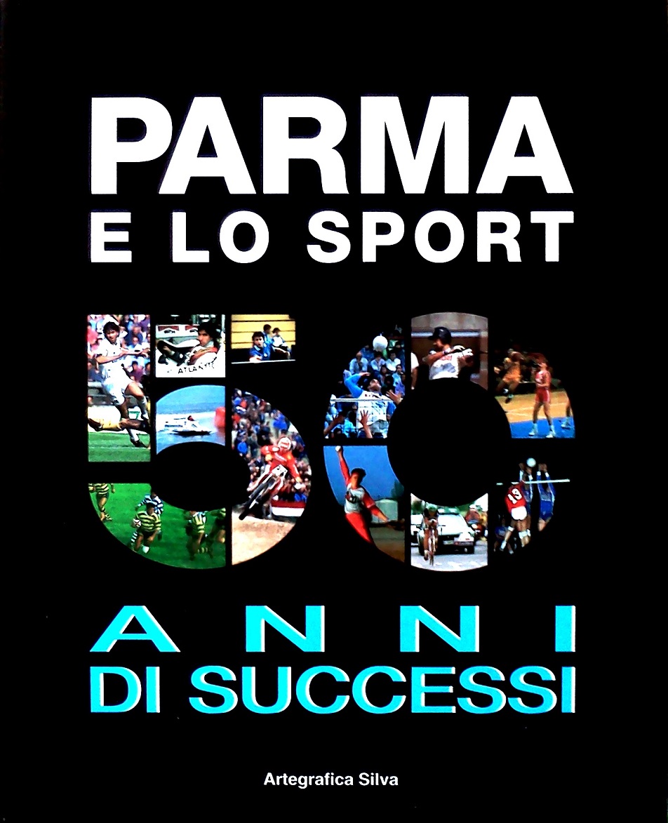 Parma e lo sport - 50 anni di successi