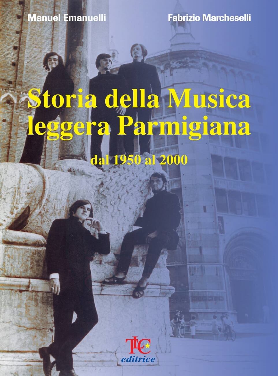 Storia della Musica leggera Parmigiana - dal 1950 al 2000