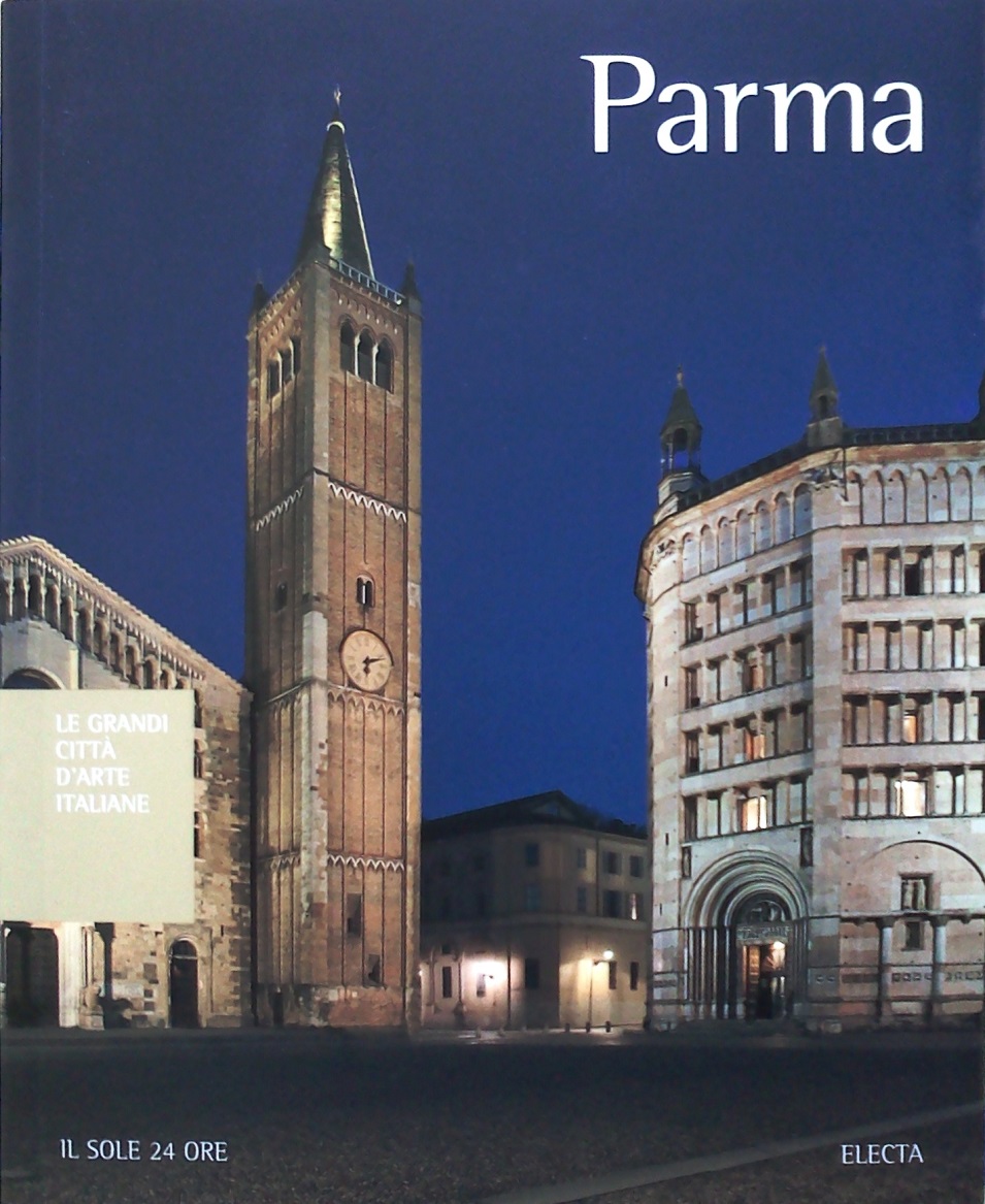 «Parma» - collana «Le grandi città d’arte italiane» - volume 22