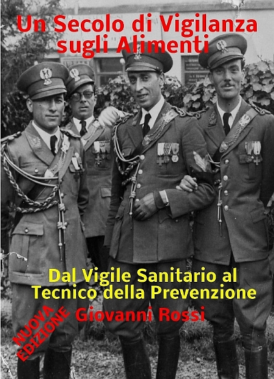 Nuova edizione 2013 Un secolo di vigilanza sugli alimenti