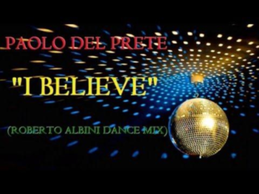 PAOLO DEL PRETE - I BELIEVE