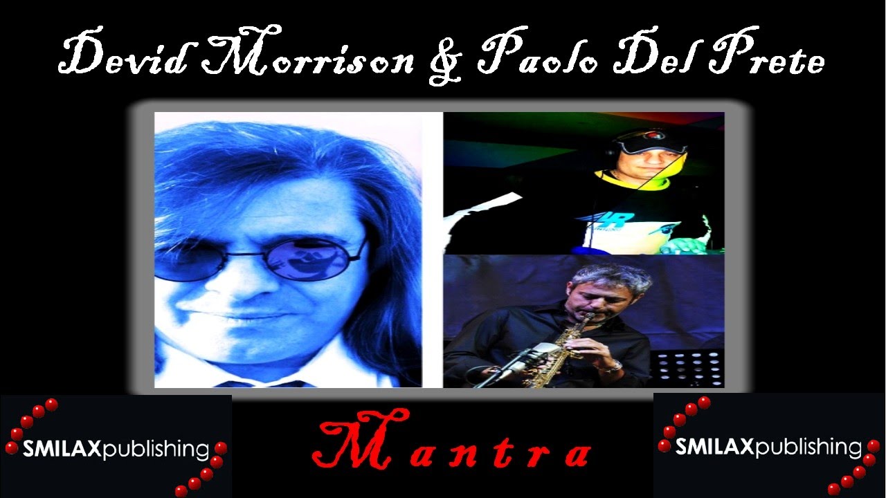 DEVID MORRISON & PAOLO DEL PRETE: MANTRA smilax publishing 