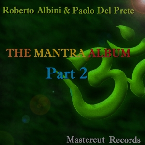 ROBERTO ALBINI & PAOLO DEL PRETE - TO THE SKY (the mantra album part.2)