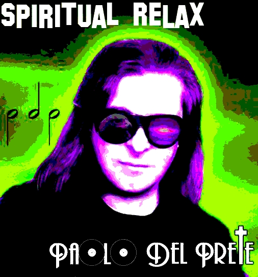 Paolo Del Prete - SpirituaL RelaX (extract from 