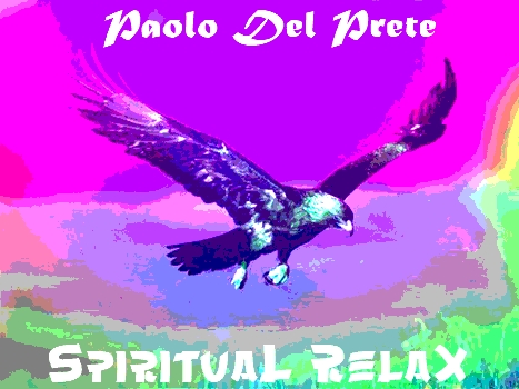 Paolo Del Prete - SpirituaL RelaX 