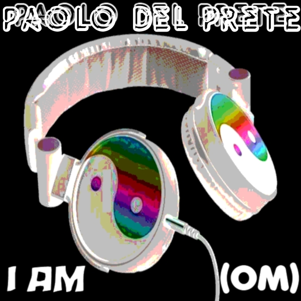 Paolo Del Prete - OM (I Am)